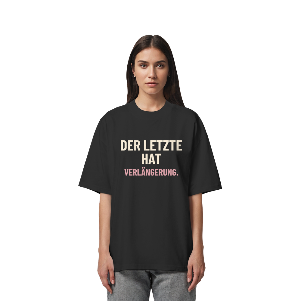 Der letzte hat Verlängerung. | Unisex Oversize-Shirt – Bild 2
