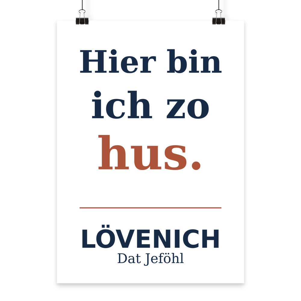 Hier bin ich zo hus. | LÖVENICH Poster A3 hoch