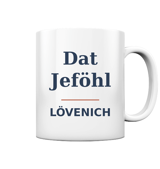 Dat Jeföhl – LÖVENICH | Tasse glossy 330 ml